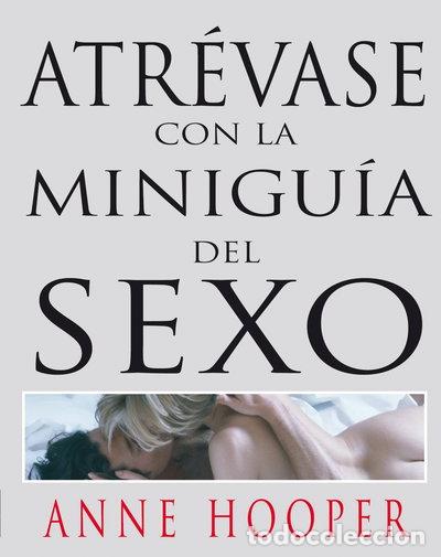 Libros: Atr&eacute;vase con la mini gu&iacute;a del sexo- 9788420551746