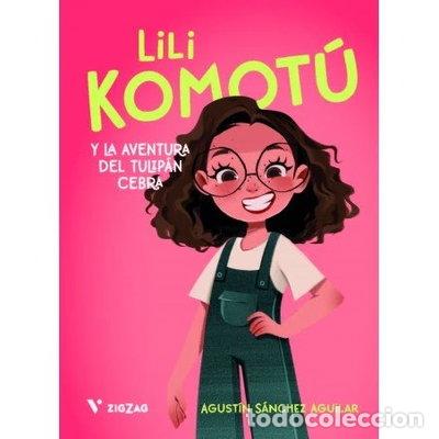 Livros em segunda m&atilde;o: LILI KOMOTU. LA AVENTURA DEL TULIPAN CEBRA- 9788411937818
