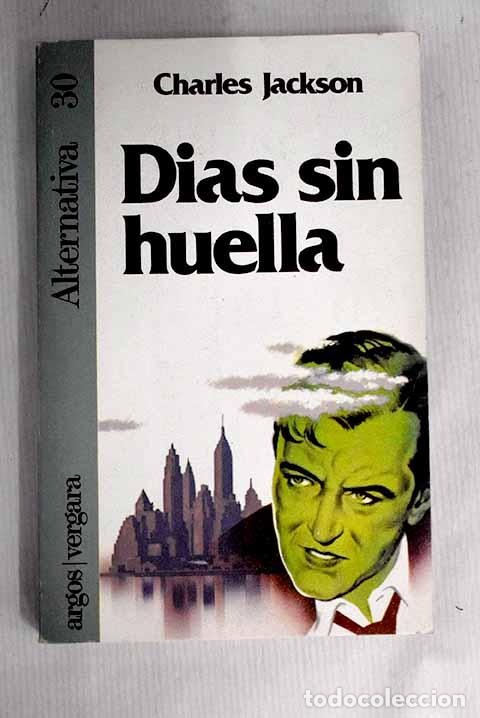 Libros: D&iacute;as sin huella: Jackson, Charles.- Jackson, Charles