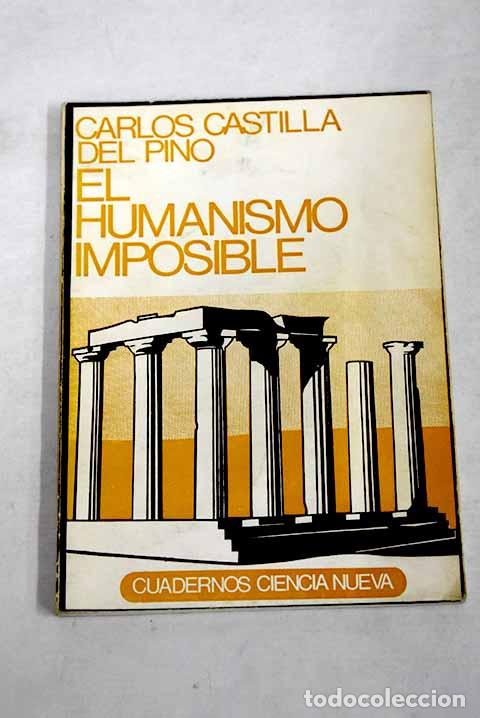 Libros: El humanismo imposible : estructura social y frustraci&oacute;n.- Castilla del Pino, Carlos