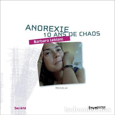B&uuml;cher: Anorexie, 10 ans de chaos- 9782371140318