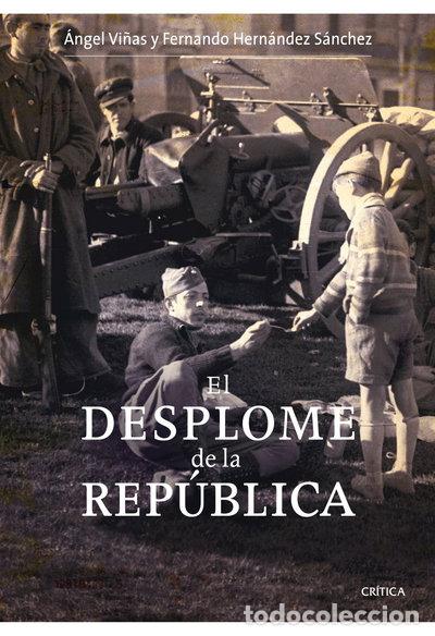 Libros: El desplome de la Rep&uacute;blica- 9788498921083