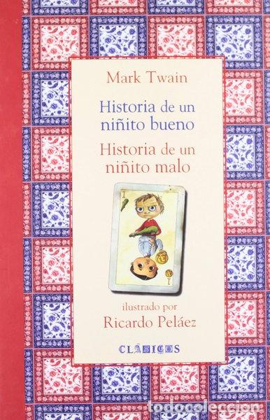 Livres: Historia de un ni&ntilde;ito bueno, Historia de un ni&ntilde;ito malo- 9789681673482