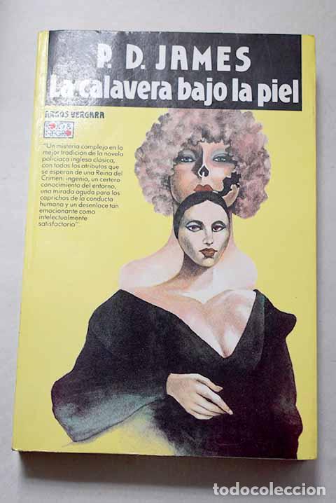 Libros: La calavera bajo la piel.- James, P. D.