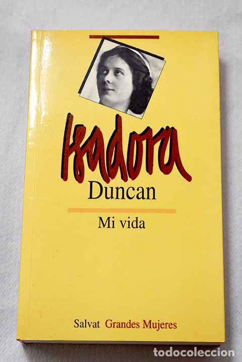 Libros: Mi vida: Duncan, Isadora.- Duncan, Isadora