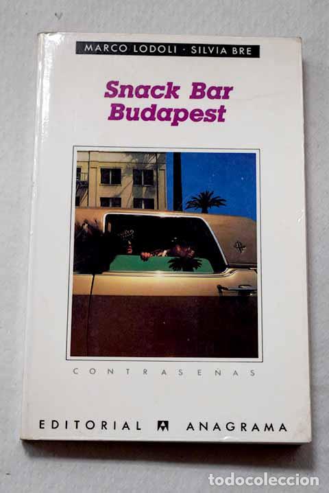 Libros: Snack bar Budapest: Lodoli, Marco.- Lodoli, Marco