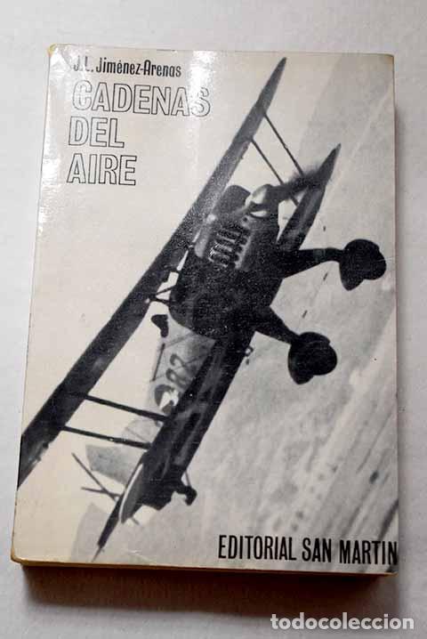 Libros: Cadenas del aire: Jim&eacute;nez-Arenas Mart&iacute;n, Jos&eacute; Luis.- Jim&eacute;nez-Arenas Mart&iacute;n, Jos&eacute; Luis