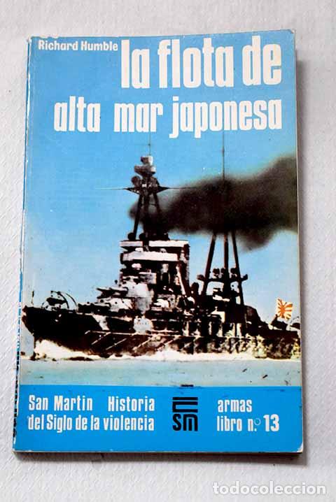 Libros: La flota de alta mar japonesa.- Humble, Richard