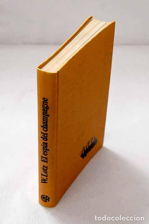Libros: El esp&iacute;a del champagne.- Lotz, Wolfgang