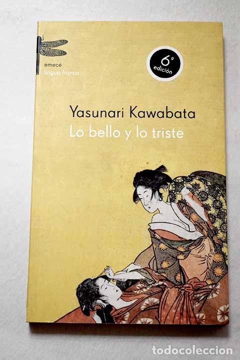 Libros: Lo bello y lo triste.- Kawabata, Yasunari