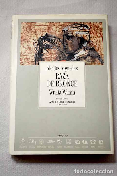 Libros: Raza de bronce: Wuata Wuara.- Arguedas, Alcides