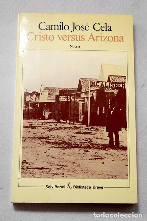 Libros: Cristo versus Arizona.- Cela, Camilo Jos&eacute;