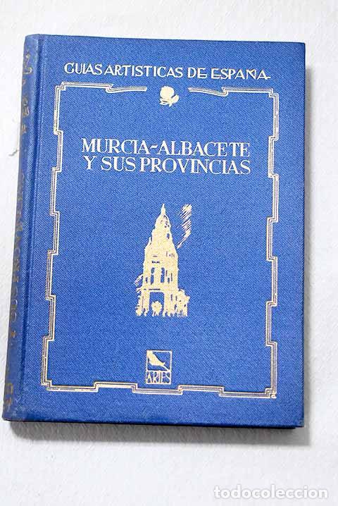 Libri di seconda mano: Murcia-Albacete y sus provincias.- P&eacute;rez S&aacute;nchez, Alfonso E.