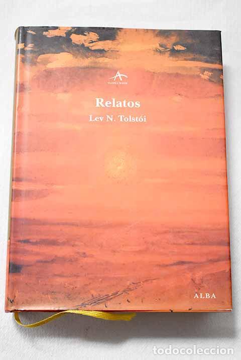 Libri di seconda mano: Relatos: Tolstoi, Leon.- Tolstoi, Leon