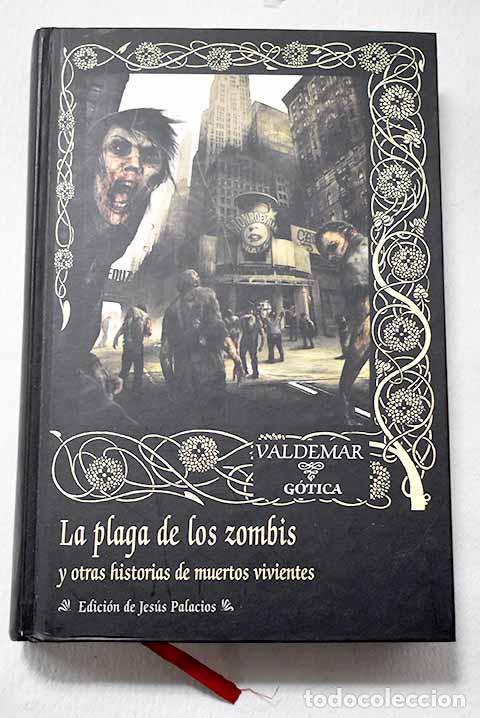 Libri di seconda mano: La plaga de los zombies y otras historias de muertos vivientes