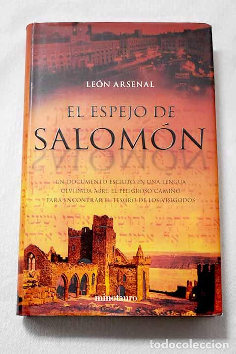 Libri di seconda mano: El espejo de Salom&oacute;n.- Arsenal, Le&oacute;n