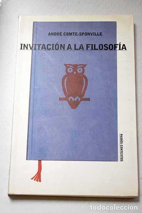 Libri di seconda mano: Invitaci&oacute;n a la filosof&iacute;a.- Comte-Sponville, Andr&eacute;