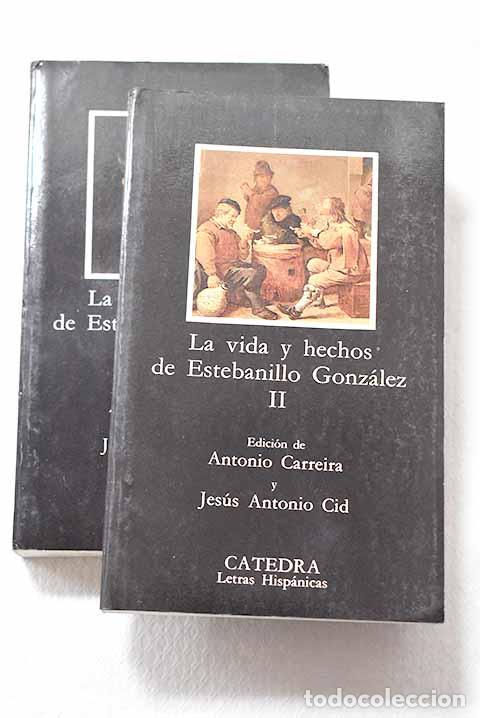 Libri di seconda mano: La vida y hechos de Estebanillo Gonz&aacute;lez: hombre de buen humor