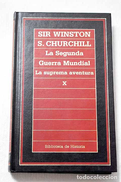 Livros em segunda m&atilde;o: La Segunda Guerra Mundial: memorias, 5. El anillo se cierra, pte. La suprema aventura