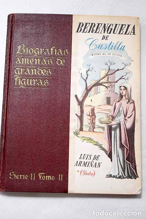 Livres: Berenguela de Castilla: madre de un santo.- Armi&ntilde;&aacute;n, Luis de