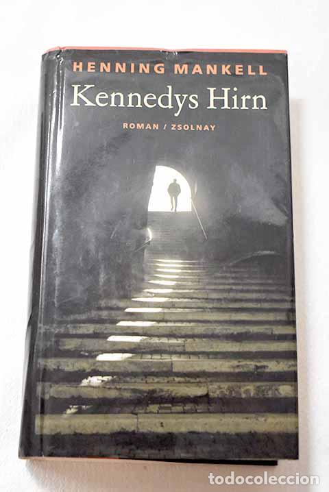Livres: Kennedys hirn: roman.- Mankell, Henning