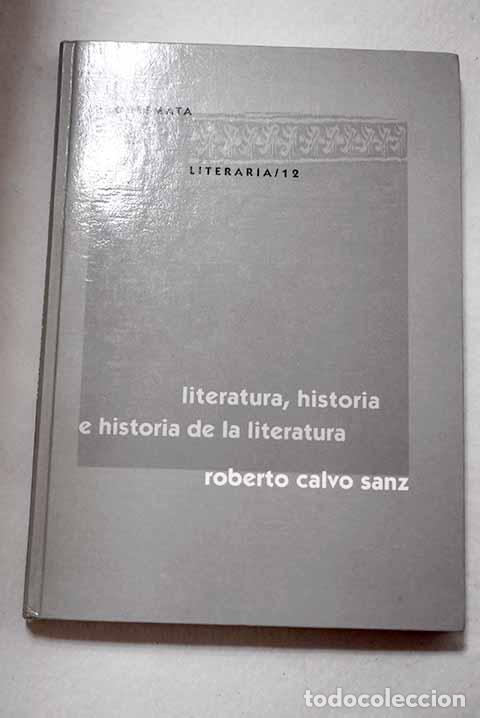Livres: Literatura, historia e historia de la literatura: introducci&oacute;n a una teor&iacute;a de la historia literaria