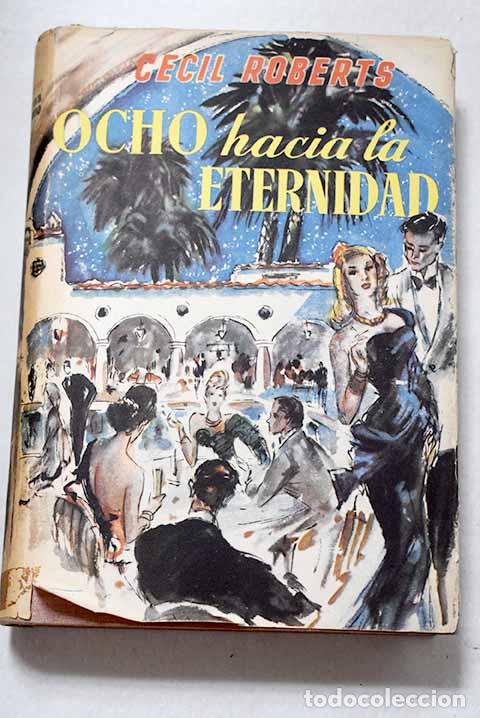 B&uuml;cher: Ocho hacia la eternidad.- Roberts, Cecil
