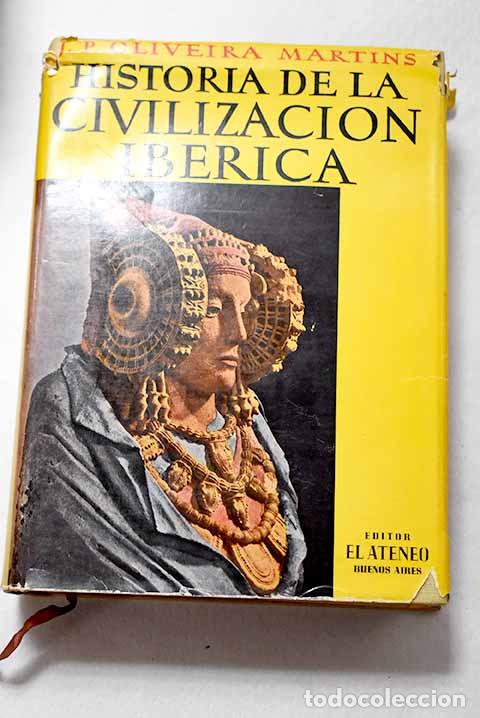 B&uuml;cher: Historia de la civilizacion iberica.- Martins, Oliveira
