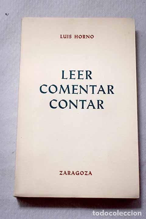 B&uuml;cher: Leer comentar contar: Cr&oacute;nicas radiadas.- Horno Liria, Luis