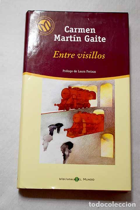 Libros: Entre visillos: Mart&iacute;n Gaite, Carmen.- Mart&iacute;n Gaite, Carmen