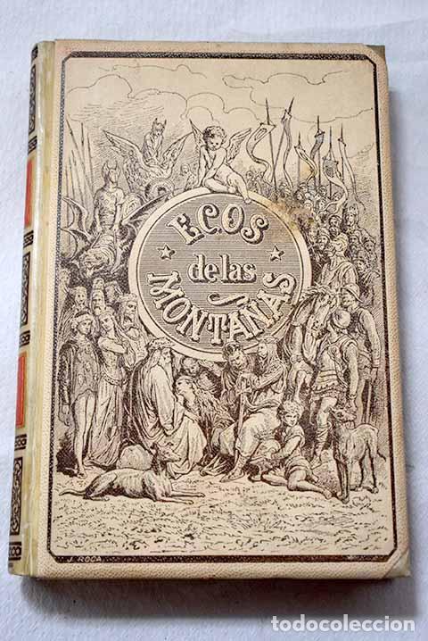Libros: Ecos de las monta&ntilde;as: leyendas hist&oacute;ricas.- Zorrilla, Jos&eacute;