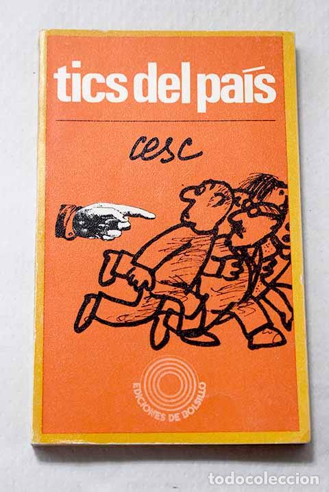 Libros: Tics del pa&iacute;s: Cesc: Pen&iacute;nsula..- Cesc