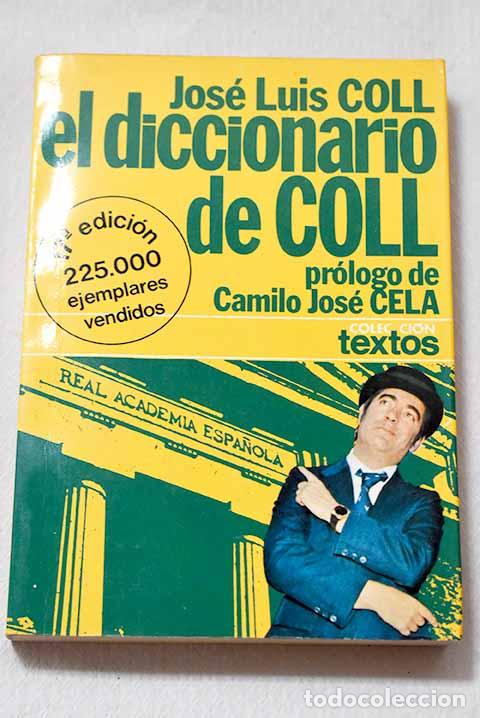 Libros: El diccionario de Coll.- Coll, Jos&eacute; Luis