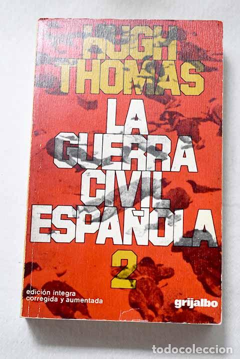 Libros: La Guerra Civil Espa&ntilde;ola: 1936-1939, Tomo II.- Thomas, Hugh