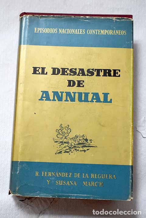 Libros: El desastre de Annual.- Fern&aacute;ndez de la Reguera, Ricardo