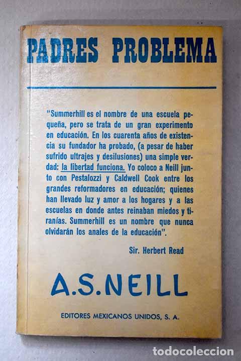 Libros: Padres problema: Neill, A. S..- Neill, A. S.