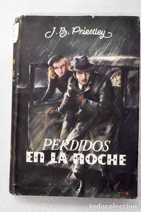 Libros: Perdidos en la noche.- Priestley, J. B.