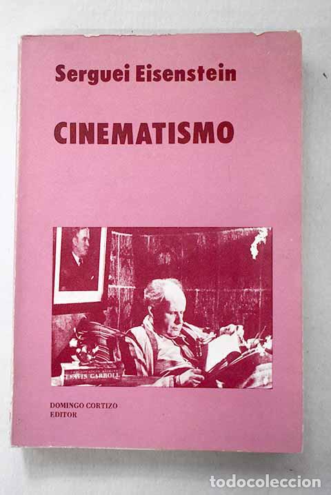 Libros: Cinematismo: Eisenstein, Sergei.- Eisenstein, Sergei