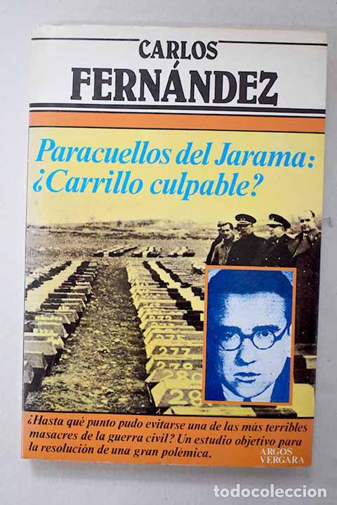 Livros em segunda m&atilde;o: Paracuellos del Jarama: &iquest;Carrillo culpable?.- Fern&aacute;ndez, Carlos