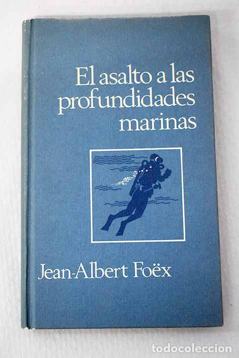 Libros: El asalto a las profundidades marinas: La fantastica historia submarina de los hombres