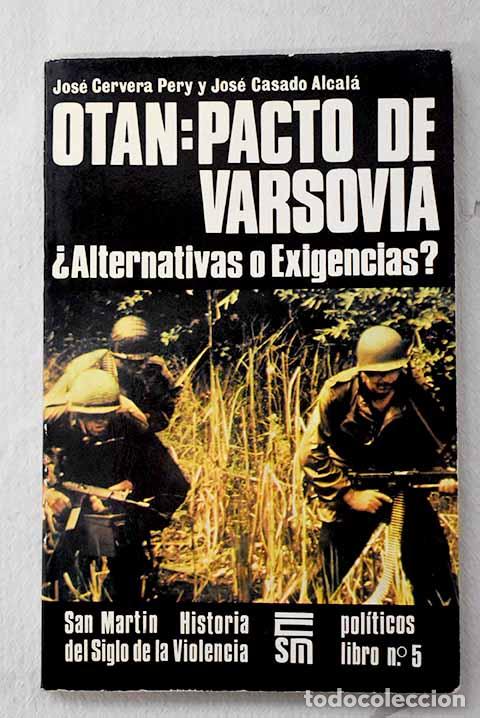 Libros: OTAN: Pacto de Varsovia: &iquest;alternativas o exigencias?.- Cervera Pery, Jos&eacute;