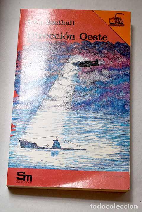 Libros: Direcci&oacute;n oeste: Southall, Ivan.- Southall, Ivan