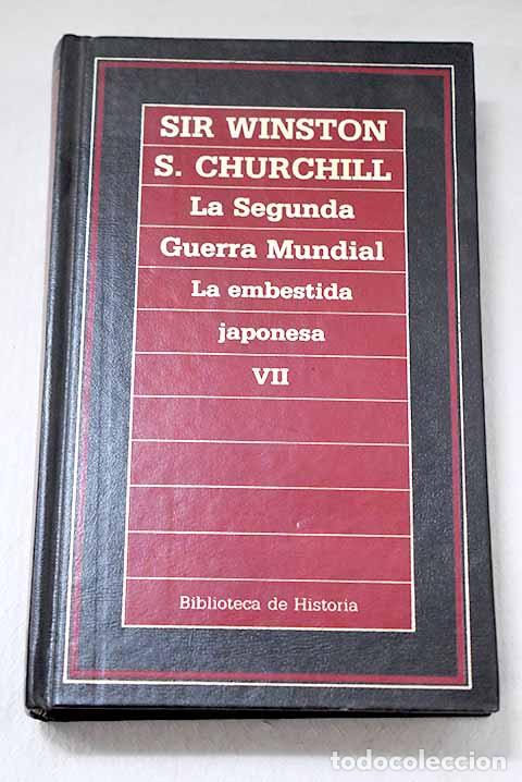 Libros: La Segunda Guerra Mundial, Tomo VII.- Churchill, Winston
