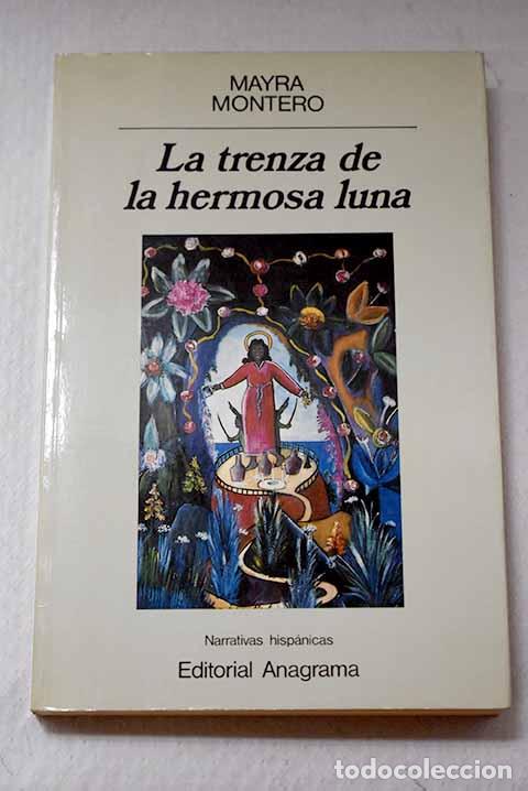 Libri di seconda mano: La trenza de la hermosa luna.- Montero, Mayra