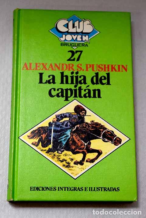 Livres: La hija del capit&aacute;n: Pushkin, Alejandro.- Pushkin, Alejandro
