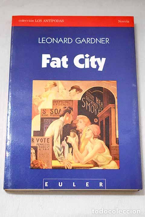Livres: Fat city: Gardner, Leonard.- Gardner, Leonard