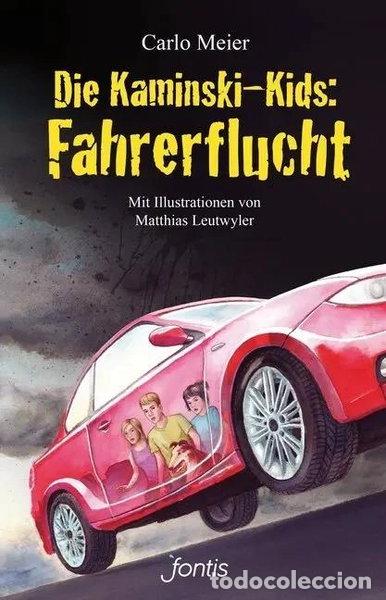 books: Die Kaminski-Kids: Fahrerflucht- 9783038481010