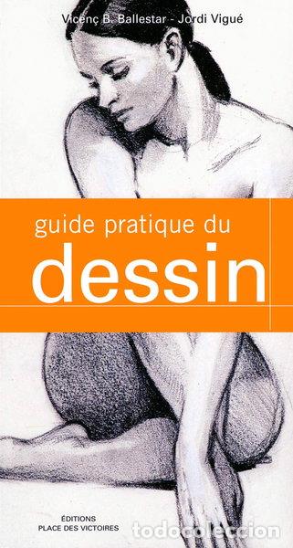 Livres: Guide pratique du dessin- 9782844590824