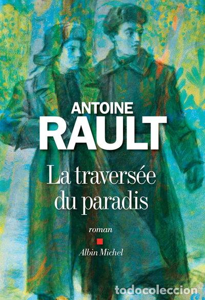 B&uuml;cher: La travers&eacute;e du paradis- 9782226435712