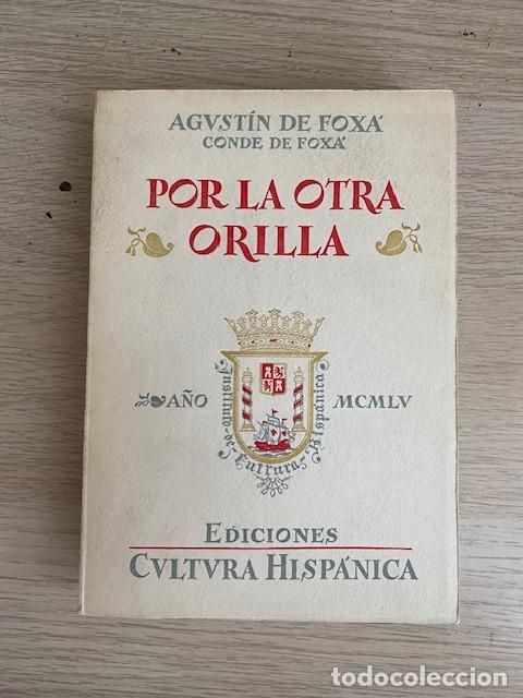 Libros: POR LA OTRA ORILLA, CONDE DE FOX&Aacute; - AGUST&Iacute;N DE FOX&Aacute;